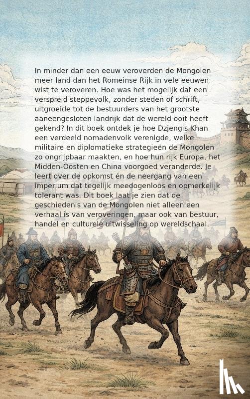 B.V., Andries - Alles over het Mongoolse Rijk