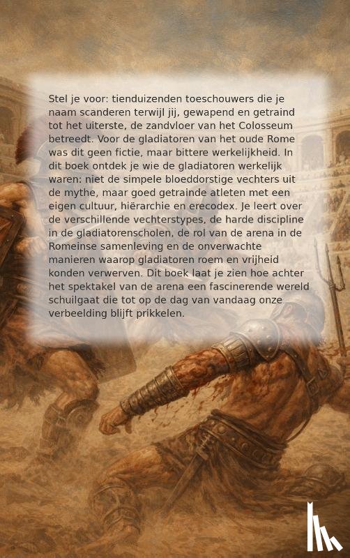 B.V., Andries - Alles over Gladiatoren