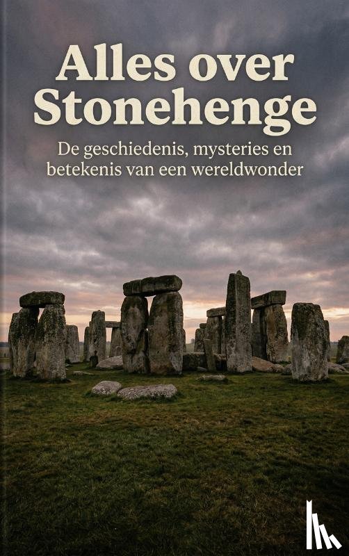 B.V., Andries - Alles over Stonehenge