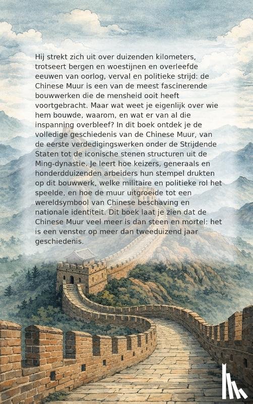 B.V., Andries - Alles over de Chinese Muur