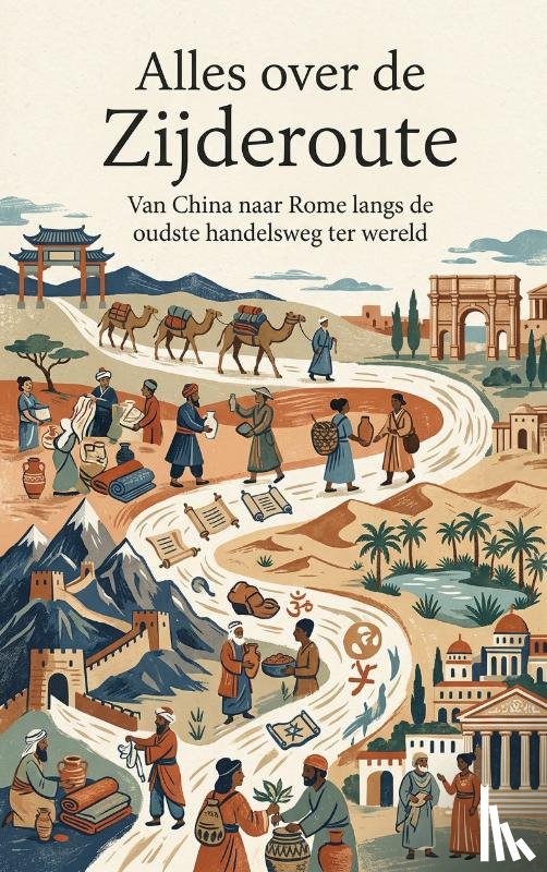 B.V., Andries - Alles over de Zijderoute