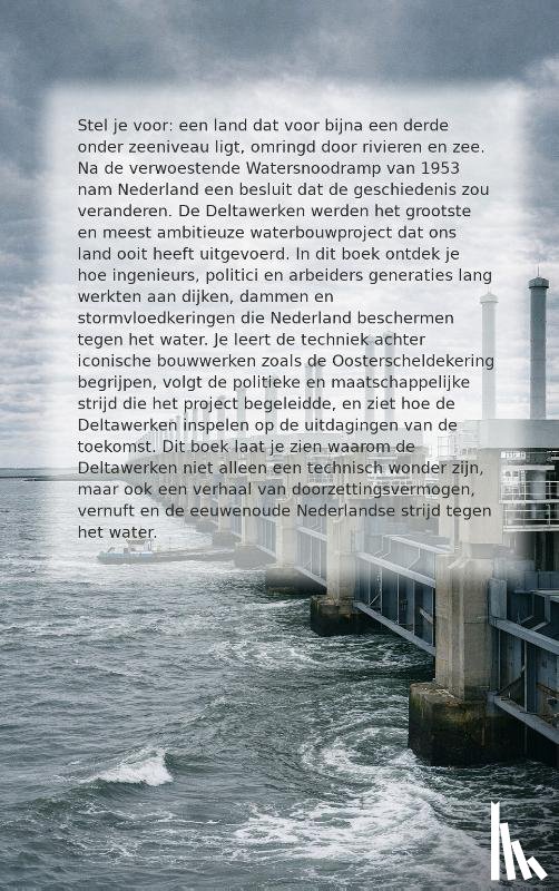 B.V., Andries - Alles over de Deltawerken