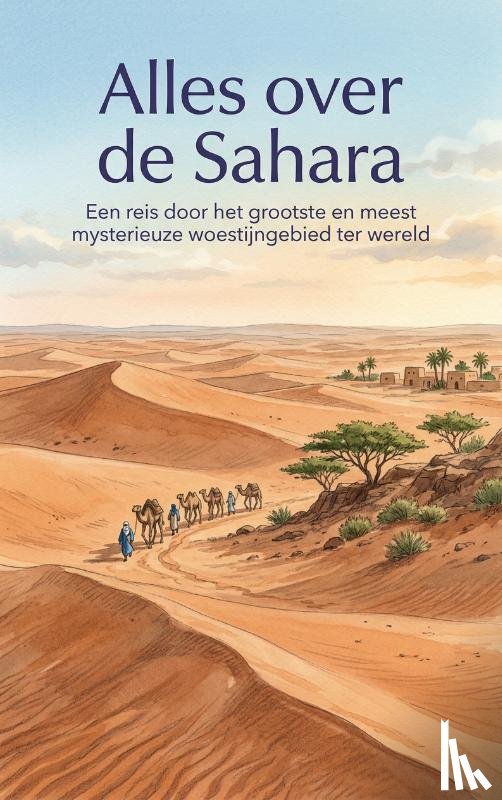 B.V., Andries - Alles over de Sahara