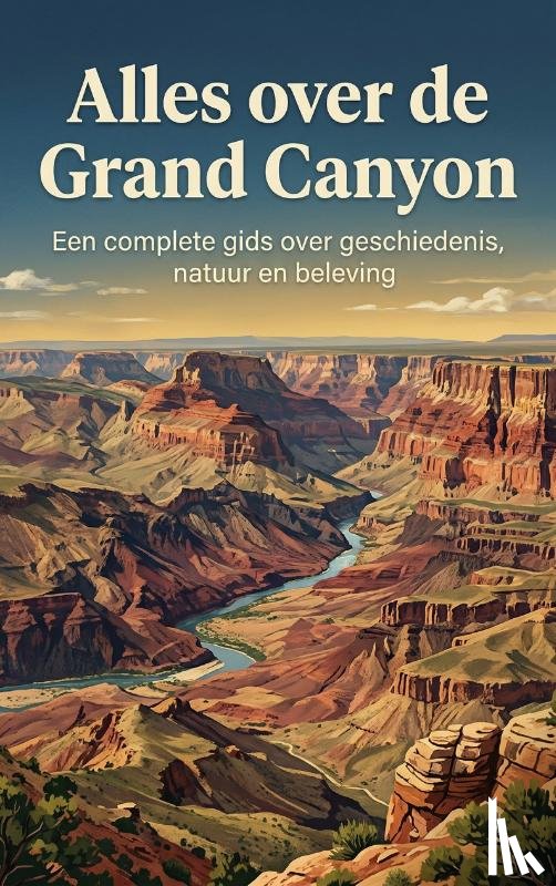 B.V., Andries - Alles over de Grand Canyon