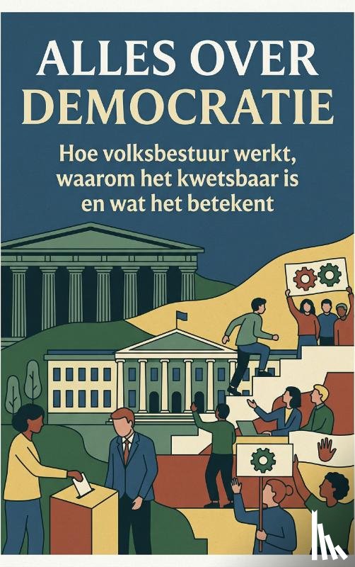 B.V., Andries - Alles over Democratie