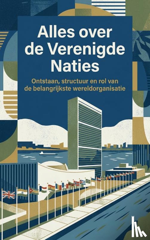 B.V., Andries - Alles over de Verenigde Naties