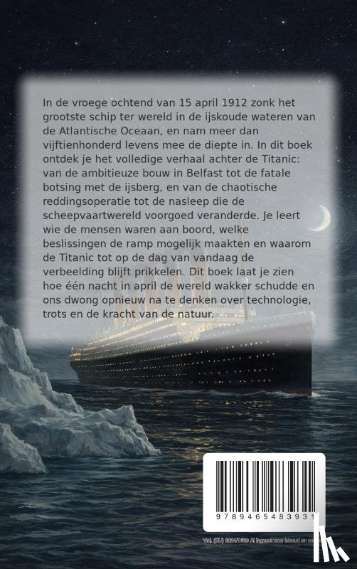 B.V., Andries - Alles over de Titanic