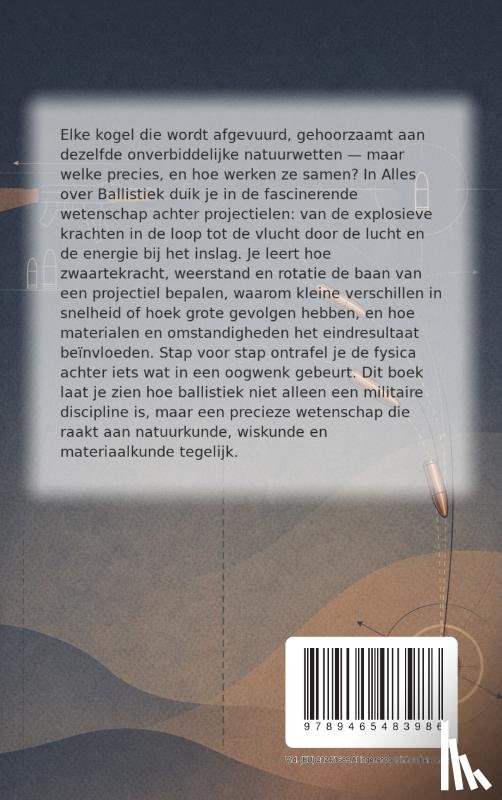 B.V., Andries - Alles over Ballistiek