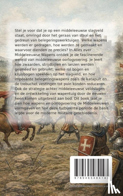 B.V., Andries - Alles over Middeleeuwse Wapens