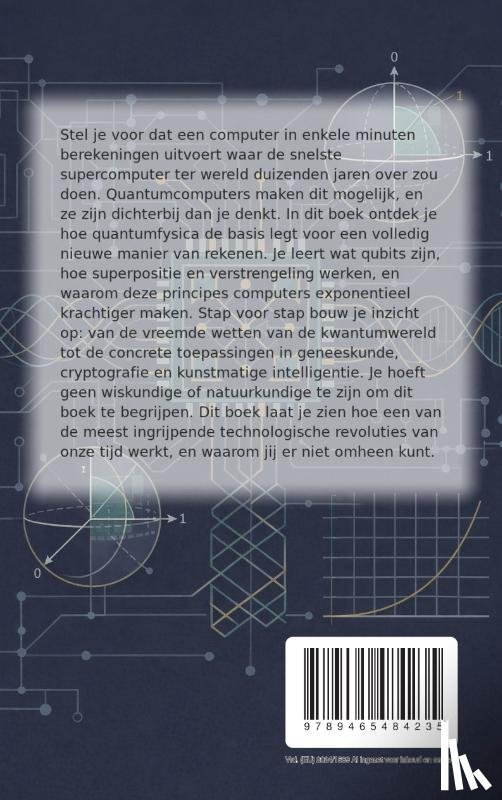 B.V., Andries - Alles over Quantumcomputers