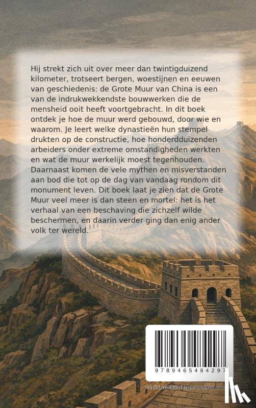 B.V., Andries - Alles over de Grote Muur van China