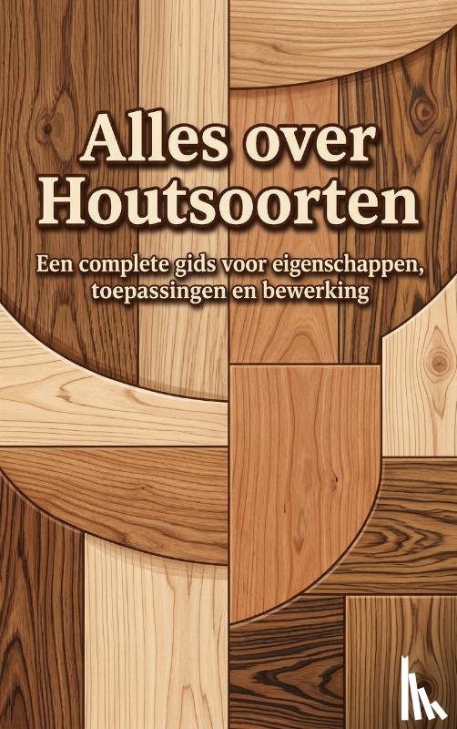 B.V., Andries - Alles over Houtsoorten