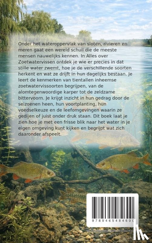 B.V., Andries - Alles over Zoetwatervissen