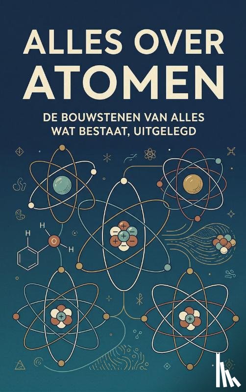 B.V., Andries - Alles over Atomen