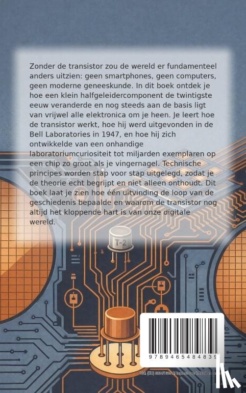 B.V., Andries - Alles over de Transistor