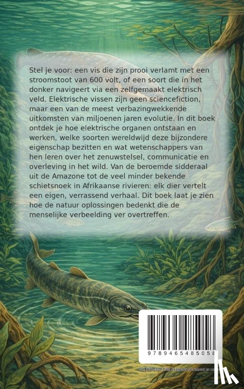 B.V., Andries - Alles over Elektrische Vissen