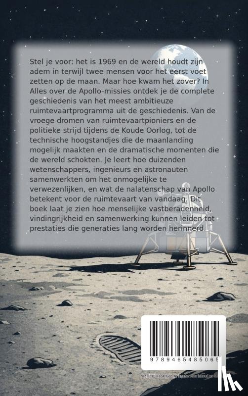 B.V., Andries - Alles over de Apollo-missies