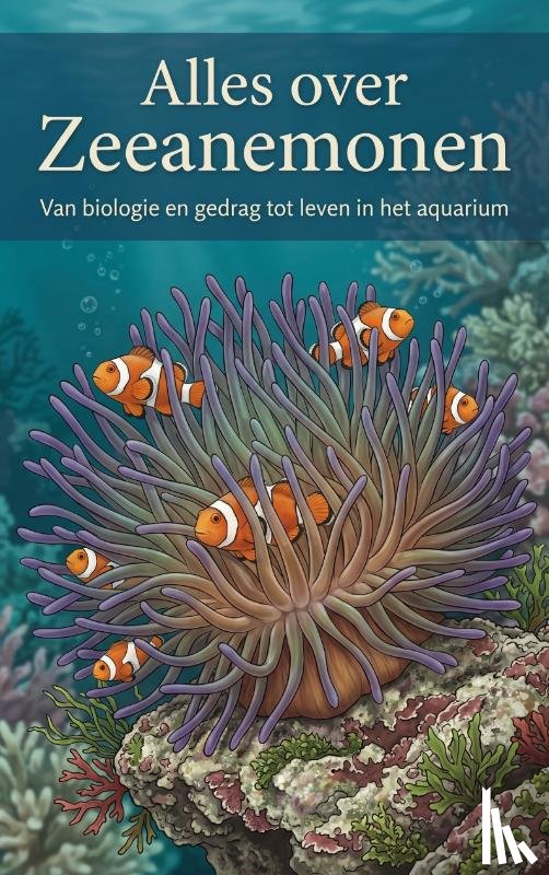 B.V., Andries - Alles over Zeeanemonen