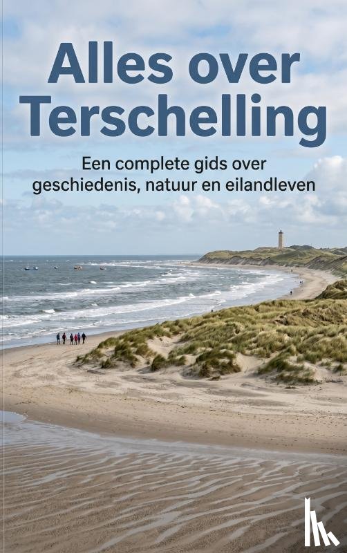 B.V., Andries - Alles over Terschelling