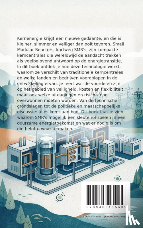 B.V., Andries - Alles over Small Modular Reactors