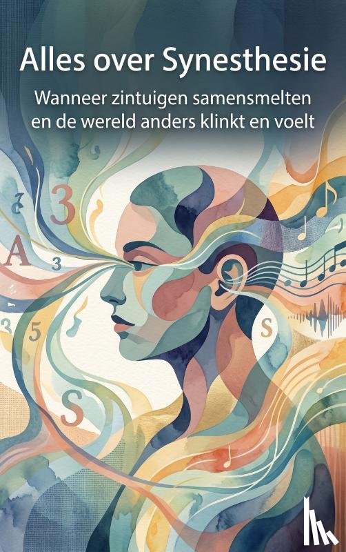 B.V., Andries - Alles over Synesthesie