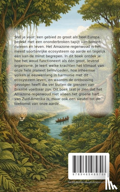 B.V., Andries - Alles over het Amazone-regenwoud