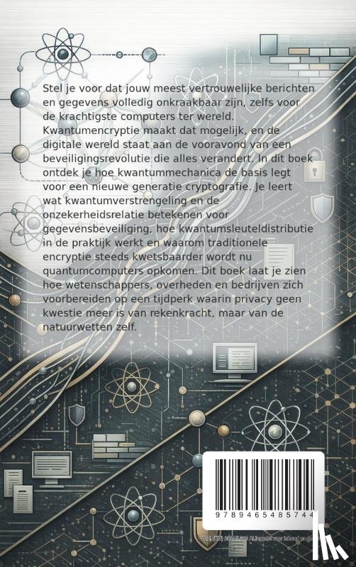B.V., Andries - Alles over Kwantumencryptie
