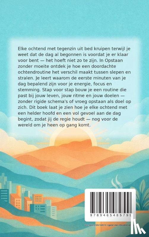 B.V., Andries - Opstaan zonder moeite: Je ochtendroutine