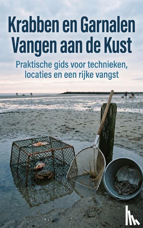 B.V., Andries - Krabben en Garnalen Vangen aan de Kust