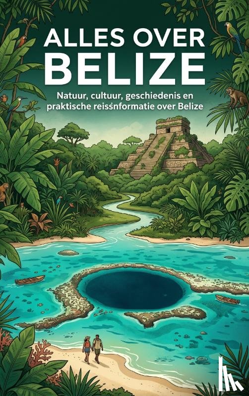 B.V., Andries - Alles over Belize