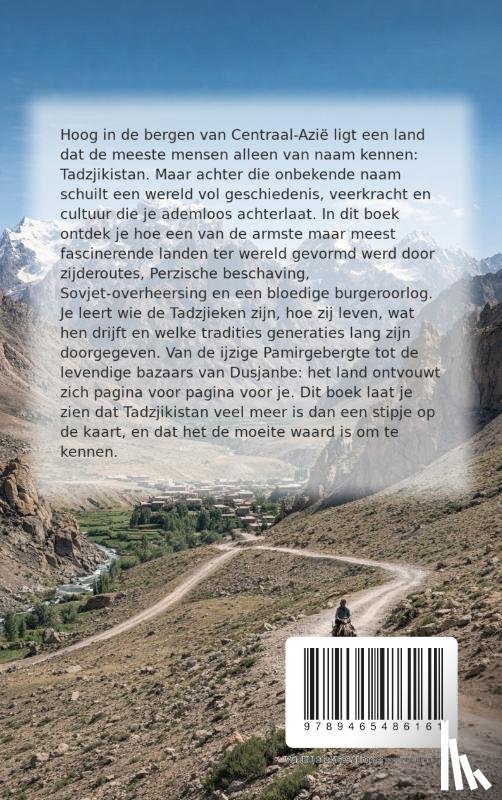B.V., Andries - Alles over Tadzjikistan