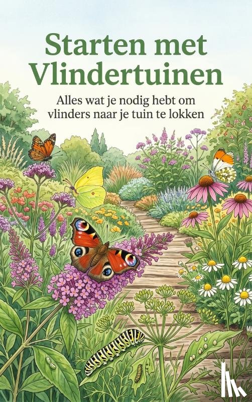 B.V., Andries - Starten met Vlindertuinen