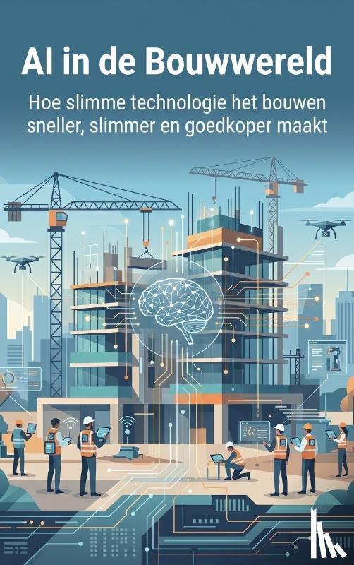 B.V., Andries - AI in de Bouwwereld