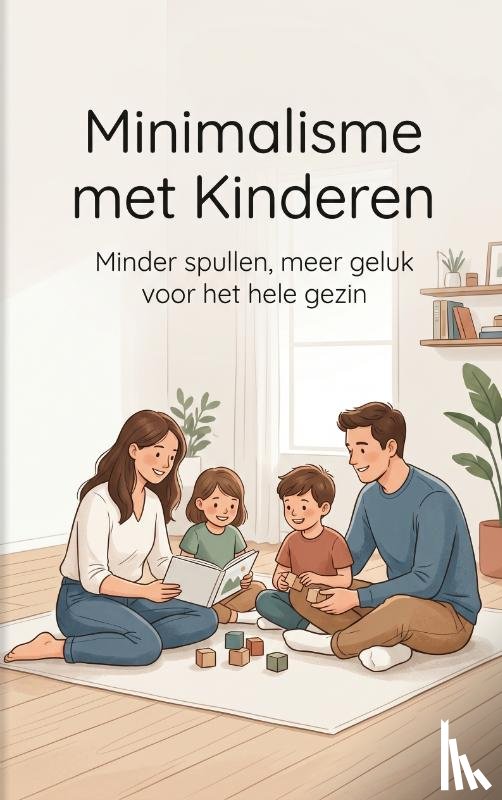 B.V., Andries - Minimalisme met Kinderen