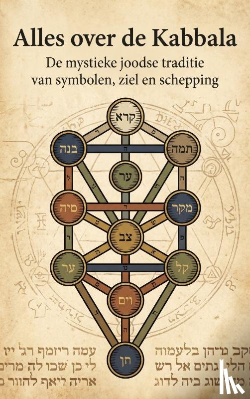 B.V., Andries - Alles over de Kabbala