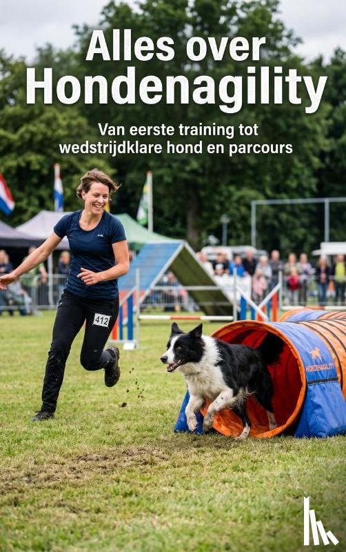 B.V., Andries - Alles over Hondenagility