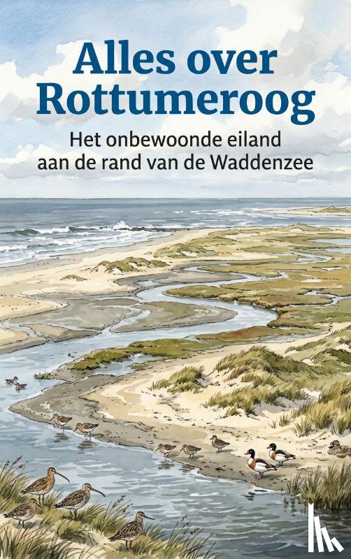 B.V., Andries - Alles over Rottumeroog