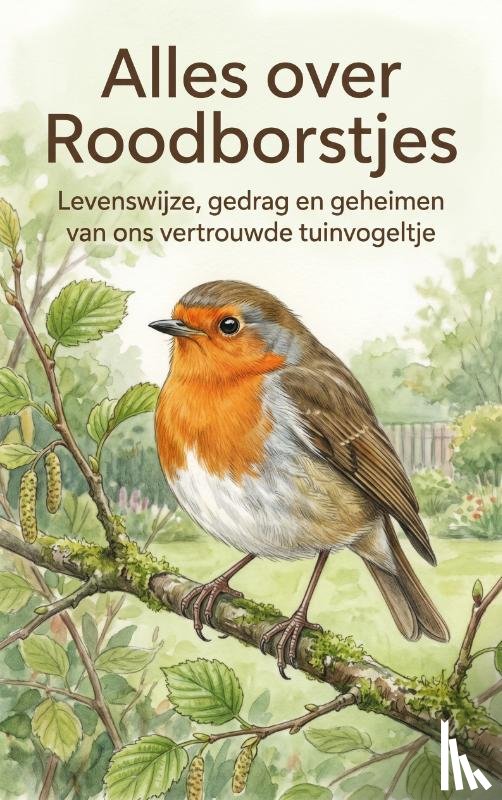 B.V., Andries - Alles over Roodborstjes