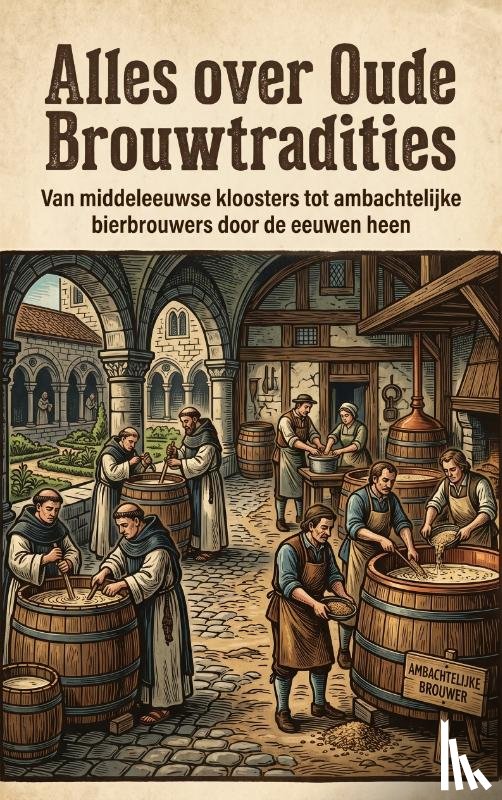B.V., Andries - Alles over Oude Brouwtradities