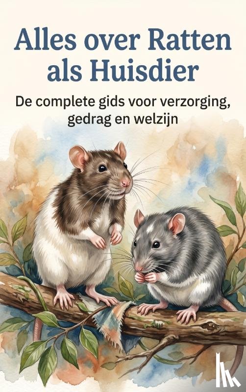 B.V., Andries - Alles over Ratten als Huisdier