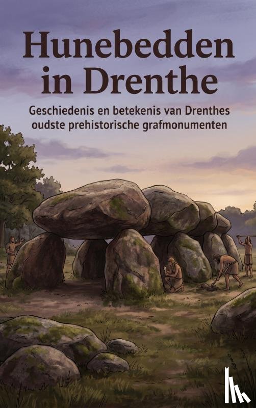 B.V., Andries - Hunebedden in Drenthe