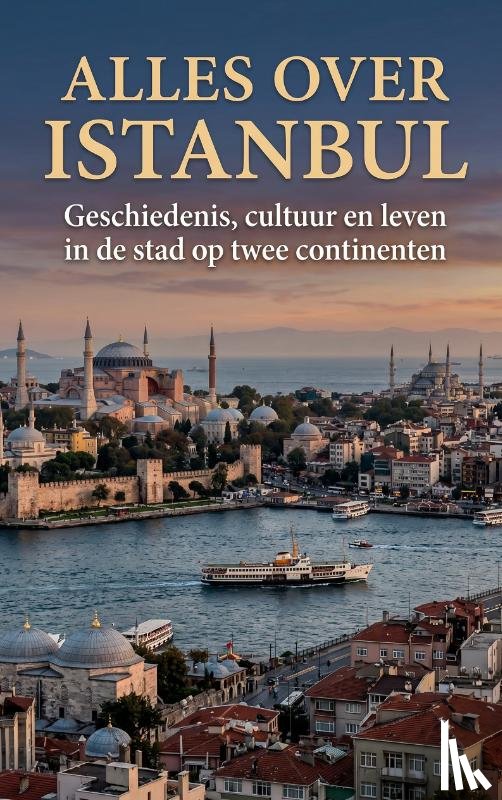 B.V., Andries - Alles over Istanbul