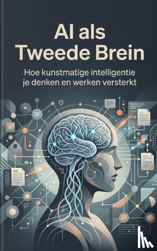B.V., Andries - AI als Tweede Brein