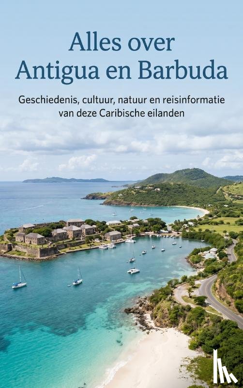 B.V., Andries - Alles over Antigua en Barbuda