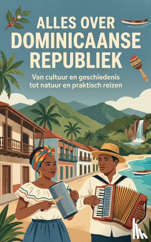 B.V., Andries - Alles over Dominicaanse Republiek