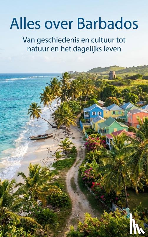 B.V., Andries - Alles over Barbados