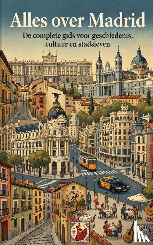 B.V., Andries - Alles over Madrid
