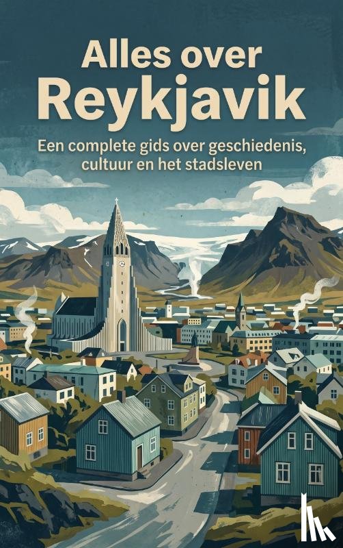 B.V., Andries - Alles over Reykjavik