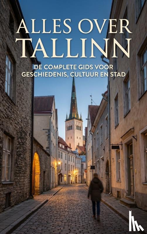 B.V., Andries - Alles over Tallinn