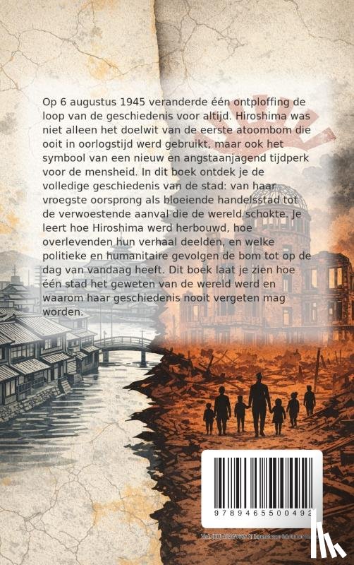 B.V., Andries - Alles over Hiroshima